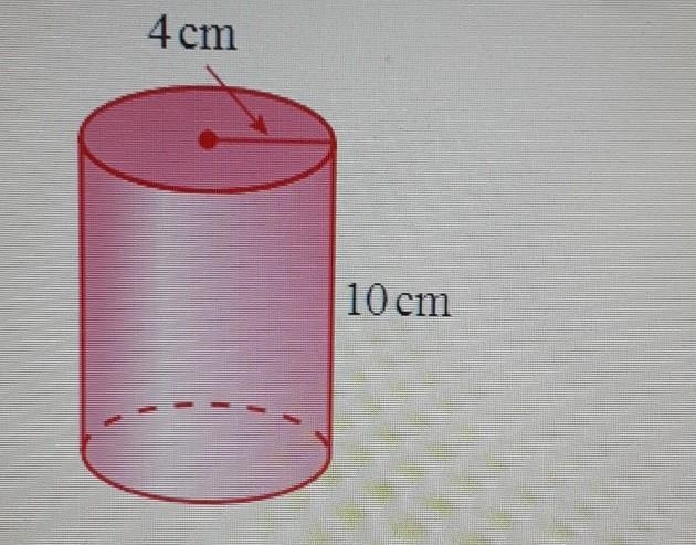 Calculate the surface area of the cylinder. A. 351.9 cm² B. 500 cm³ C. 140.4 cm² D-example-1