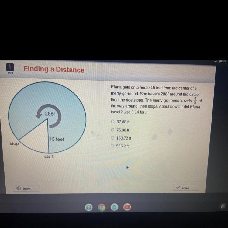 Elana gets on a horse 15 feet from the center of a merry-go-round. She travels 288° around-example-1