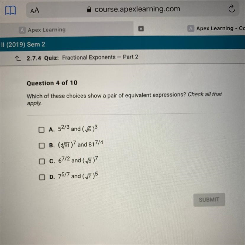 Which of these choices show a pair of equivalent expressions? Check all that apply-example-1