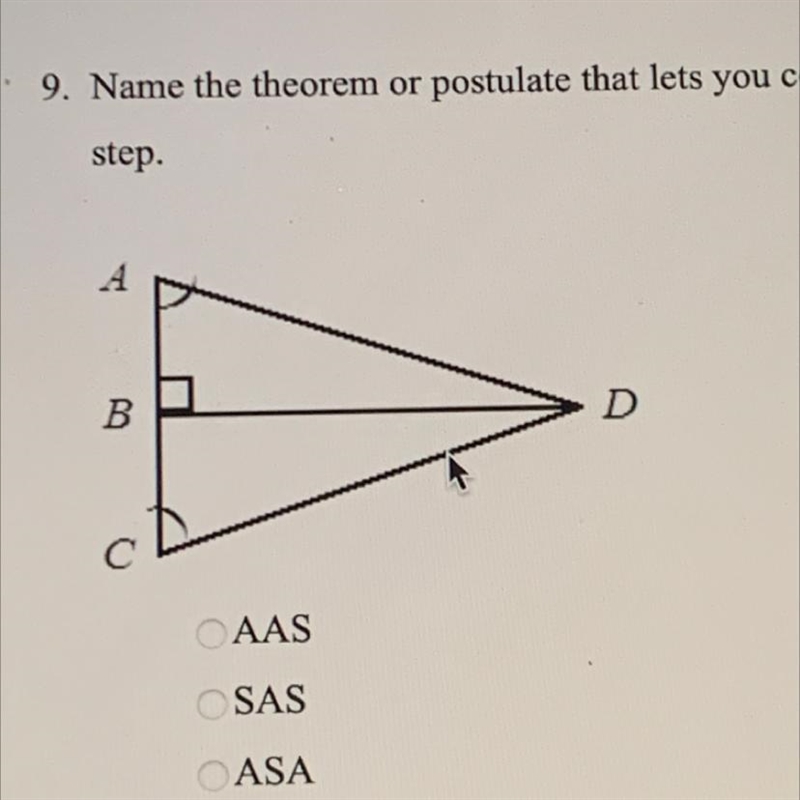 .Name the theorem or postulate that lets you conclude a ΔABD = CBD with only one additional-example-1