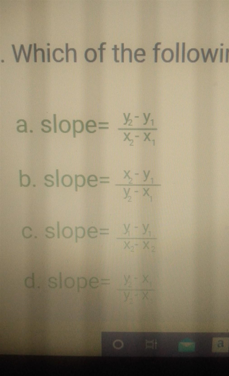 I need help which one is the following is correct formula to find slope​-example-1