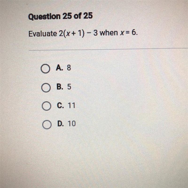 Evaluate 2(x + 1) - 3 when x= 6. A. 8 B. 5 c. 11 D. 10-example-1