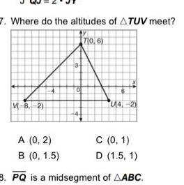 7. Where do the altitudes of ATUV meet? 70.6) 3 O M-B-2) U2) A (0, 2) B (0, 1.5) C-example-1