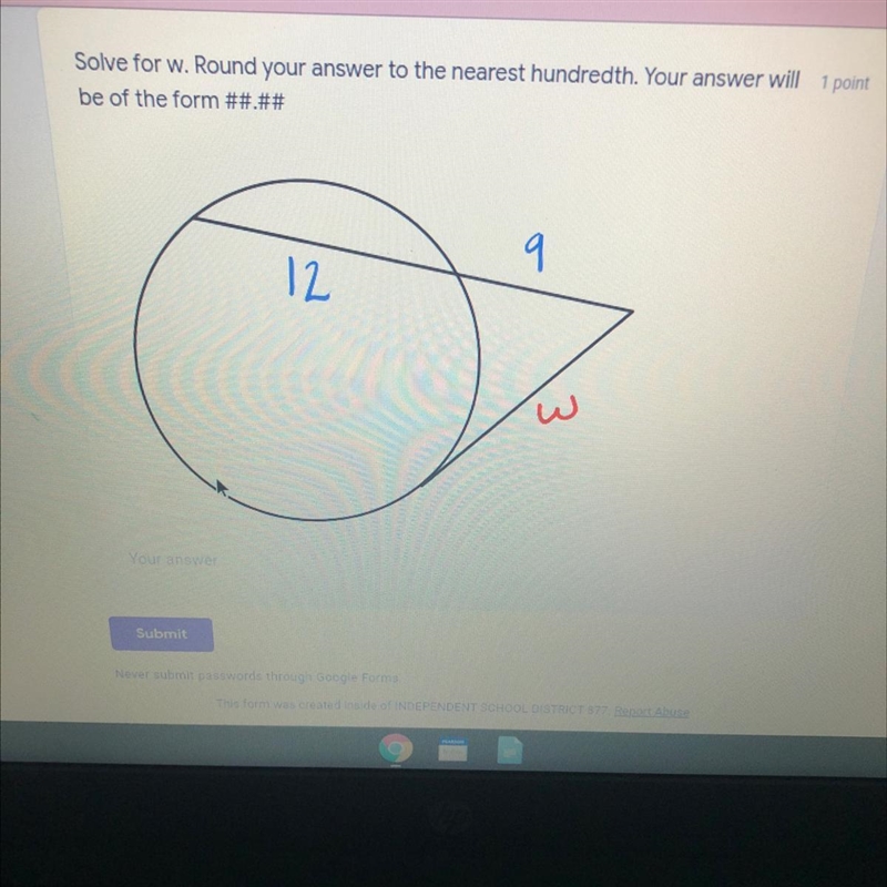 Solve for w. Round your answer to the nearest hundredth. Your answer will be of the-example-1