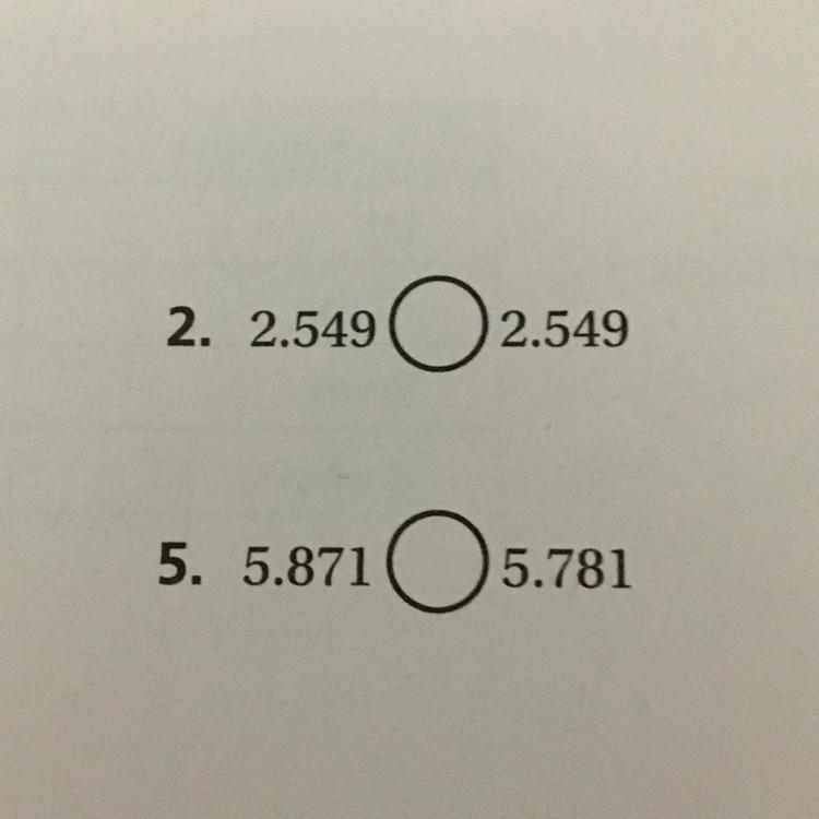 Compare. Write <, > or =. 2.549 2.549-example-1