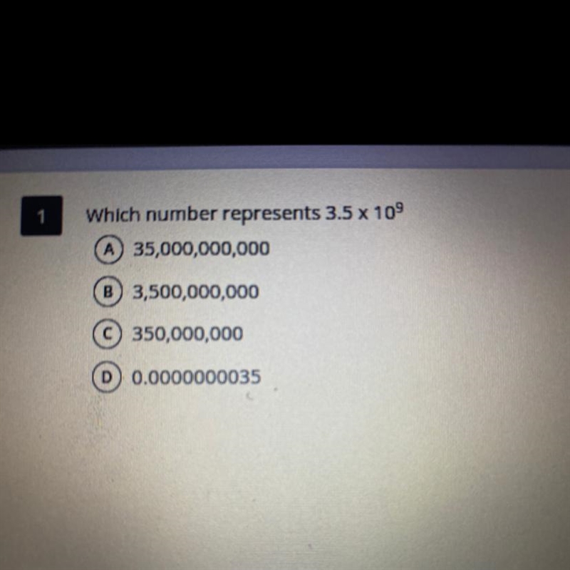 Whst number represents 3.5 x 10^9-example-1