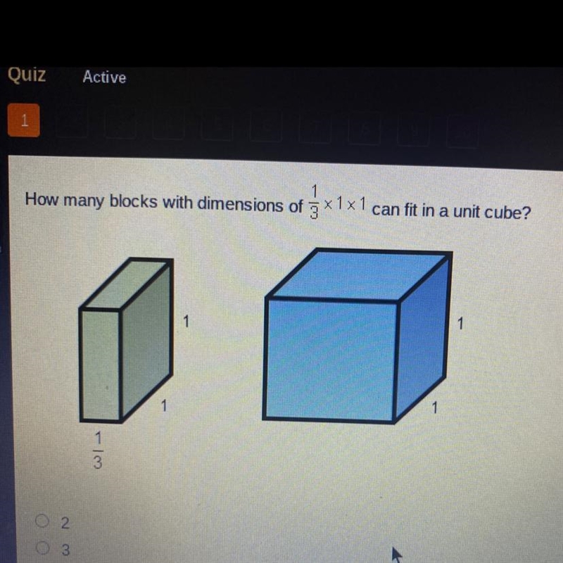 How many blocks with dimensions of a 3x1x1 can fit in a unit cube? 2 3 6 9-example-1