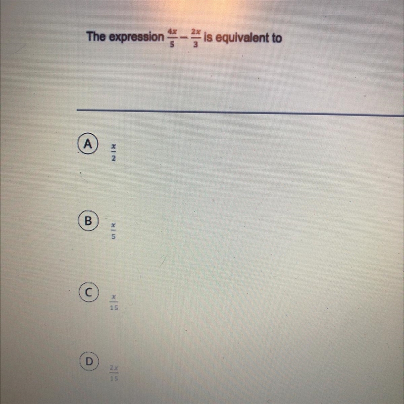 The expression 4x/5-2x/3 is equivalent to?-example-1