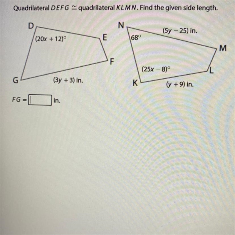 Quadrilateral DEFG - quadrilateral KLMN. Find the given side length.-example-1