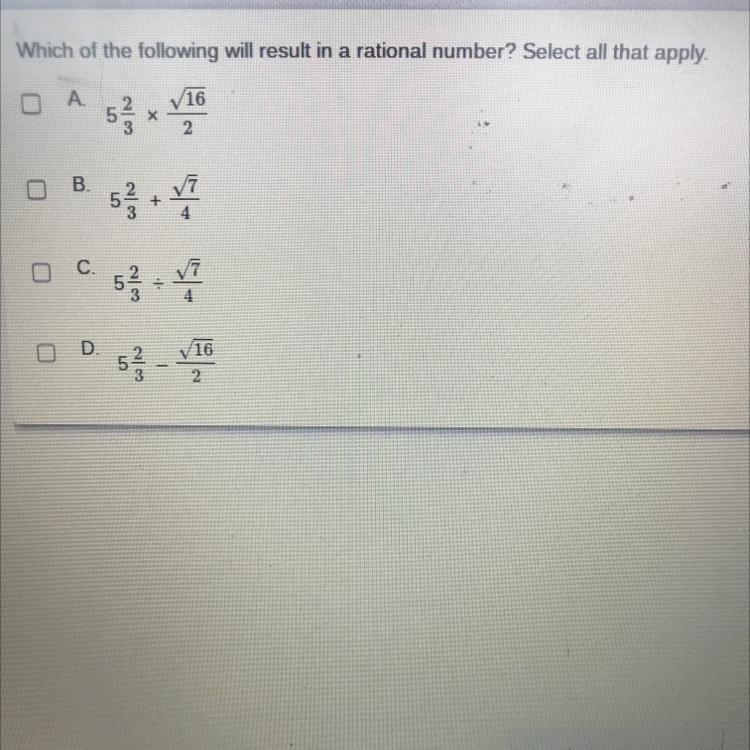 Which of the following will result in a rational number? Select all that apply. A-example-1