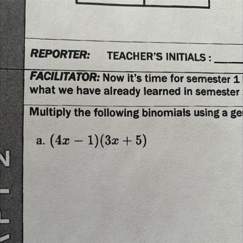 Multiply the following binomials using a generic rectangle. (4x-1) (3x+5)-example-1