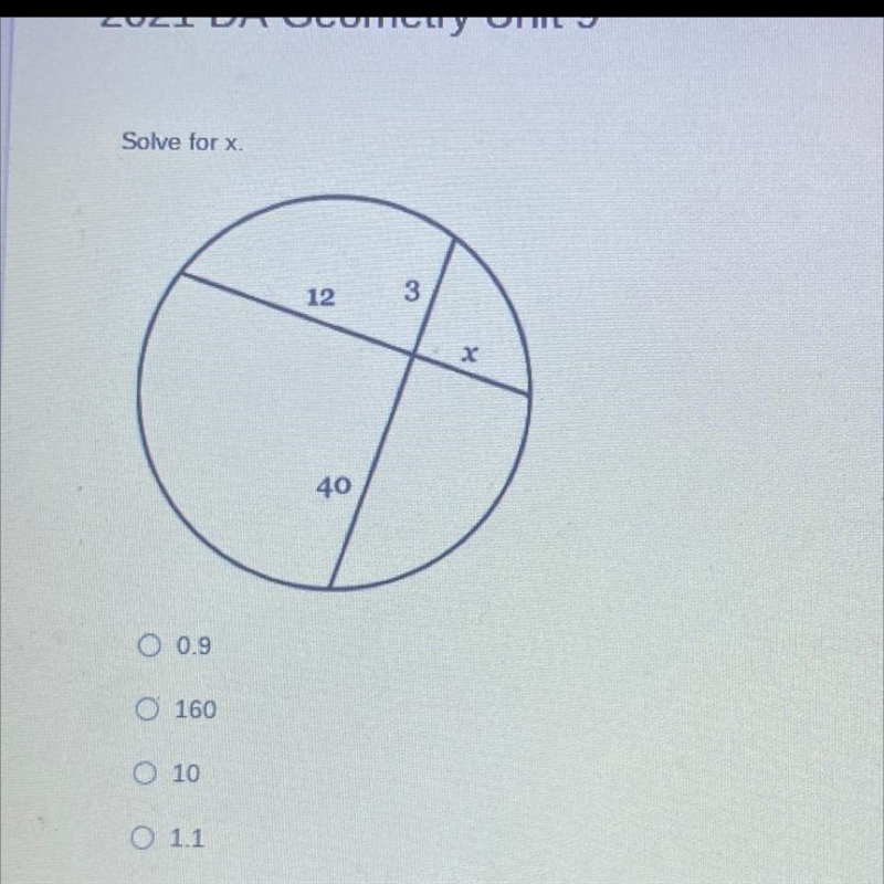 Solve for x. A) 0.9 B) 160 C) 10 D) 1.1-example-1