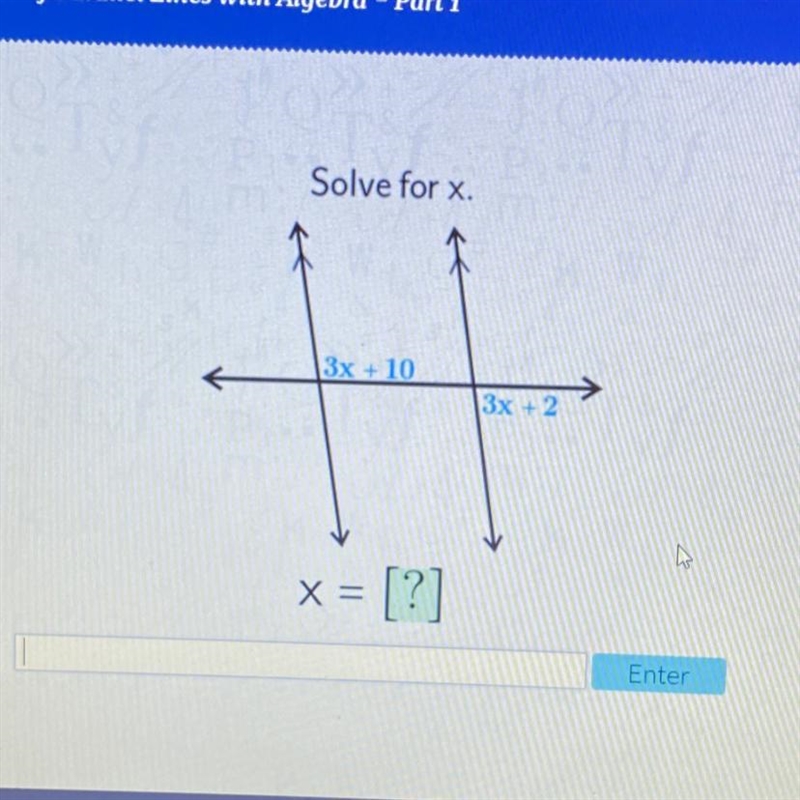 Solve for x. 3x + 10 3x + x = [?]-example-1