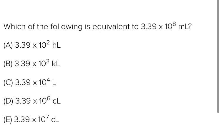 Which of the following is equivalent to 3.39 x 10^8 ml?-example-1