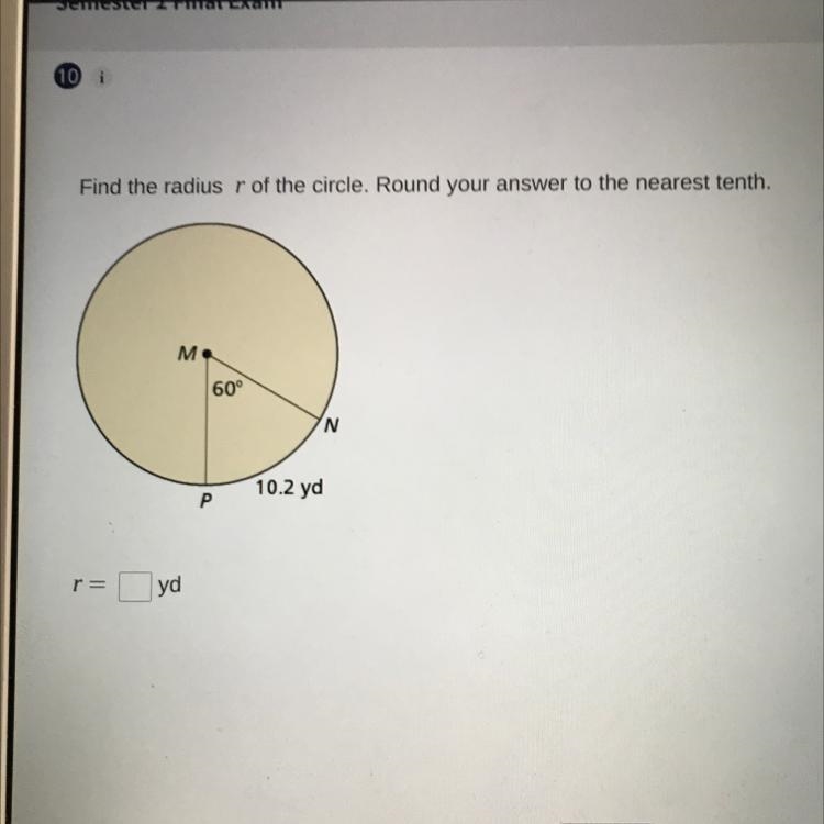 Find the radius r of the circle. Round your answer to the nearest tenth. M. 60° N-example-1