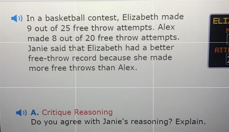 ELIZ In a basketball contest, Elizabeth made 9 out of 25 free throw attempts. Alex-example-1