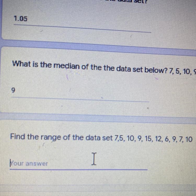 Find the range of the data set 7,510,9,15,12,6,9,7,10 I NEED HELP WHIT ALL MY WROK-example-1