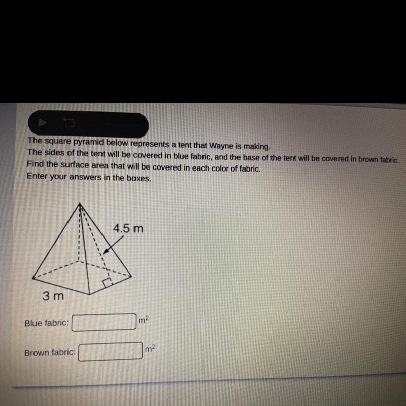 The square pyramid below represents a tent that Wayne is making. The sides of the-example-1