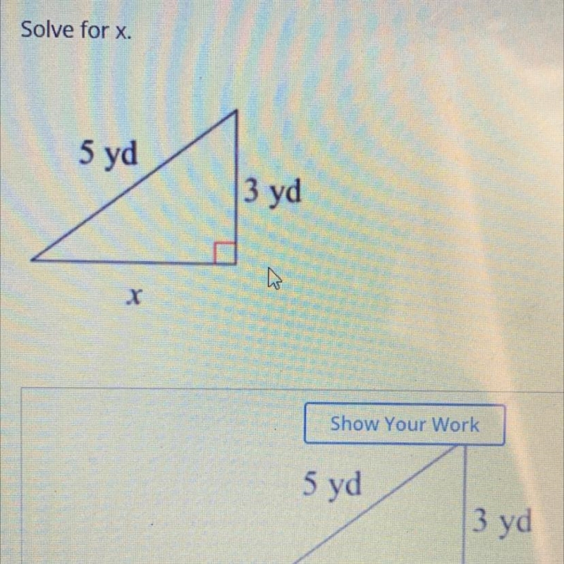 Solve for x. 5 yd 3 yd w X Show Your Work HELPPPP PLZ-example-1