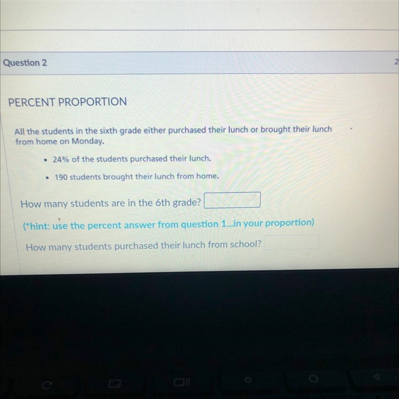 PERCENT PROPORTION All the students in the sixth grade either purchased their lunch-example-1