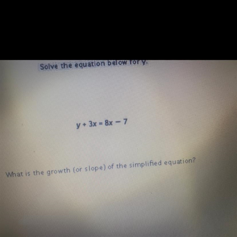 What is the growth or slope of the simplified equation? NEED ANSWER ASAP-example-1