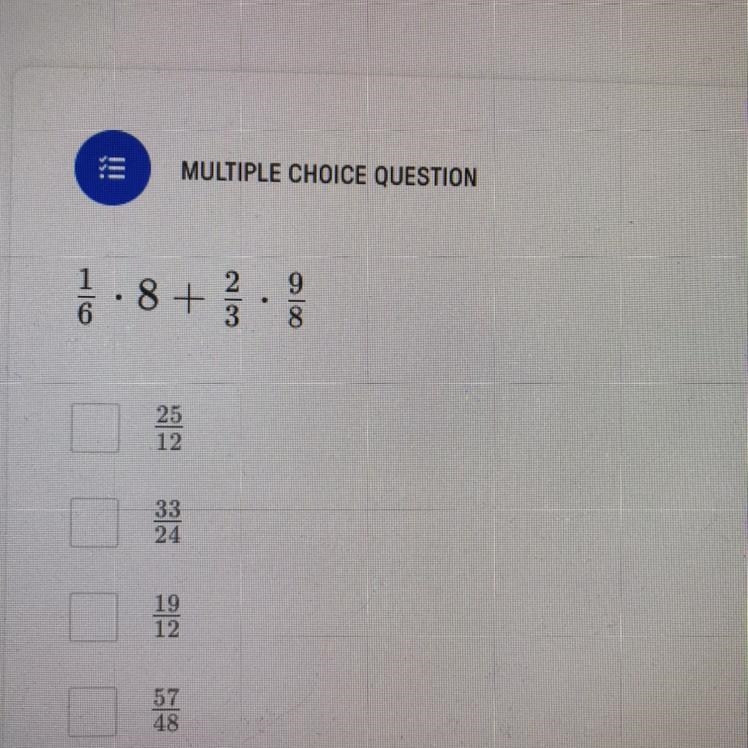 1/6 x 8 + 2/3 x 9/8 =-example-1