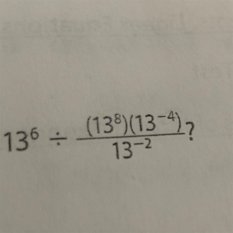 Which expression are equivalent to A) 1/(-13)^0 B) (-1)^4 C) (-1)^7 D) 1^13 E) 1/13^-1-example-1