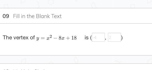 Fill in the blank The vertext of y= x^2-8x+18 is ( , ) PleASE HELP ASAP-example-1