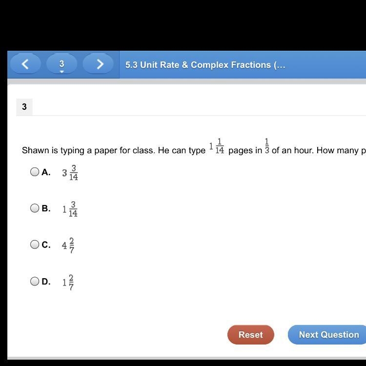 Shawn is typing a paper for class. He can type 1 1/14 pages in 1/3 of an hour. How-example-1