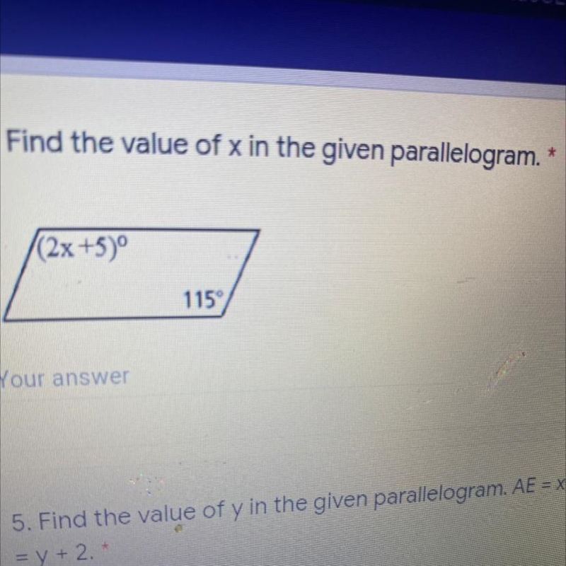 * 4. Find the value of x in the given parallelogram. (2x+5)* 1159 Your answer-example-1