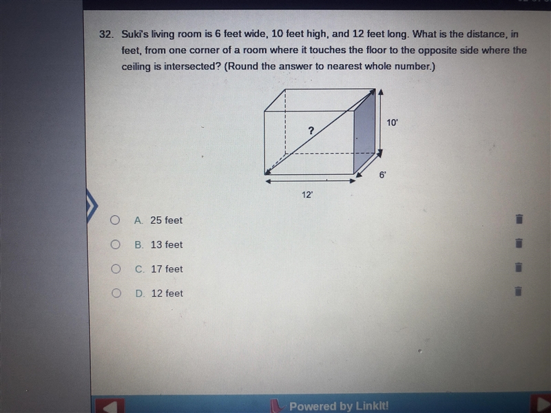 I need help , what’s the answer A. 25 feet B. 13 feet C. 17 feet D. 12 feet-example-1