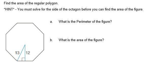 Find the area of the regular polygon. *HINT* - You must solve for the side of the-example-1