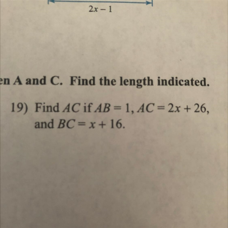 Find AC if AB = 1, AC = 2x + 26, and BC = x + 16-example-1