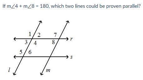 HELP DUE IN 30 MIN A. none B. r//s and l // m C. l // m D. r//s-example-1