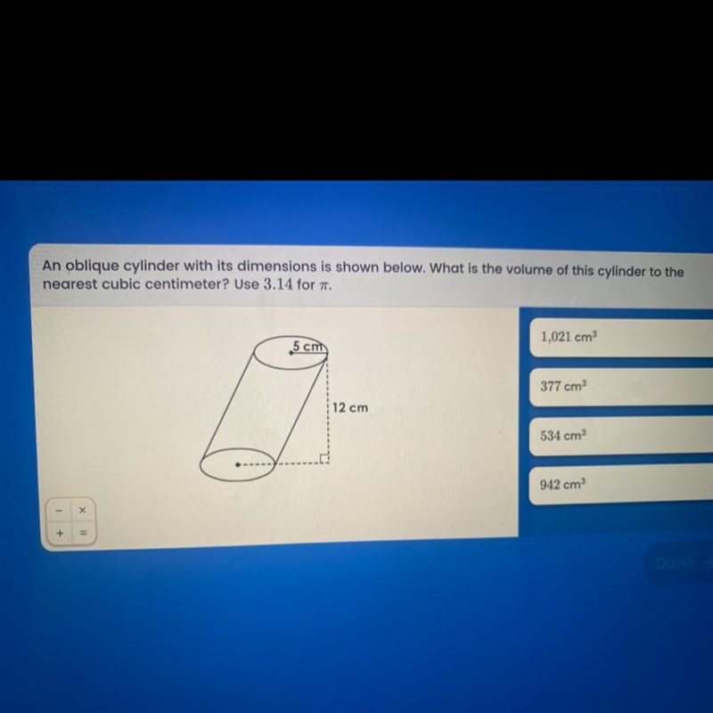 An oblique cylinder with its dimensions is shown below. What is the volume of this-example-1