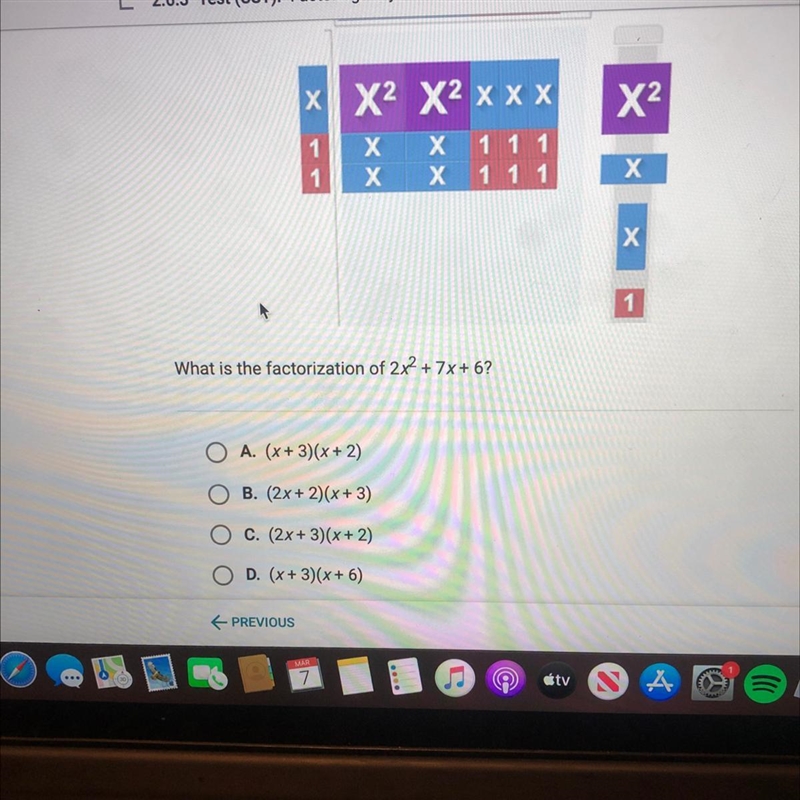 What is the factorization of 2x2 + 7x+6? A. (x+3)(x + 2) B. (2x + 2)(x+3) C. (2x+3)(x-example-1