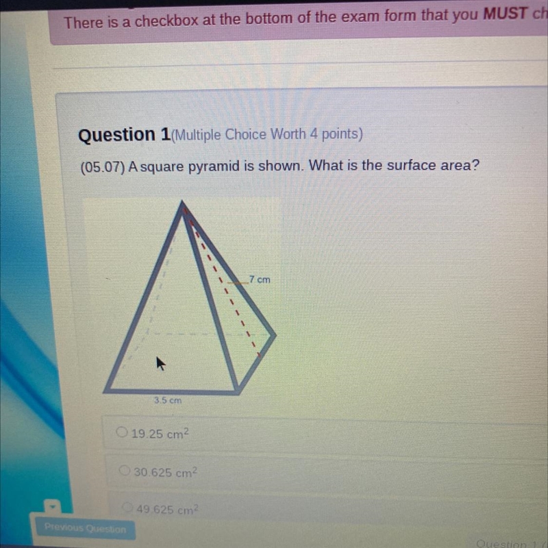 Question 1 Multiple Choice Worth 4 points) (05.07) A square pyramid is shown. What-example-1