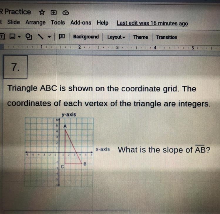 What is the slop of AB?????????????-example-1