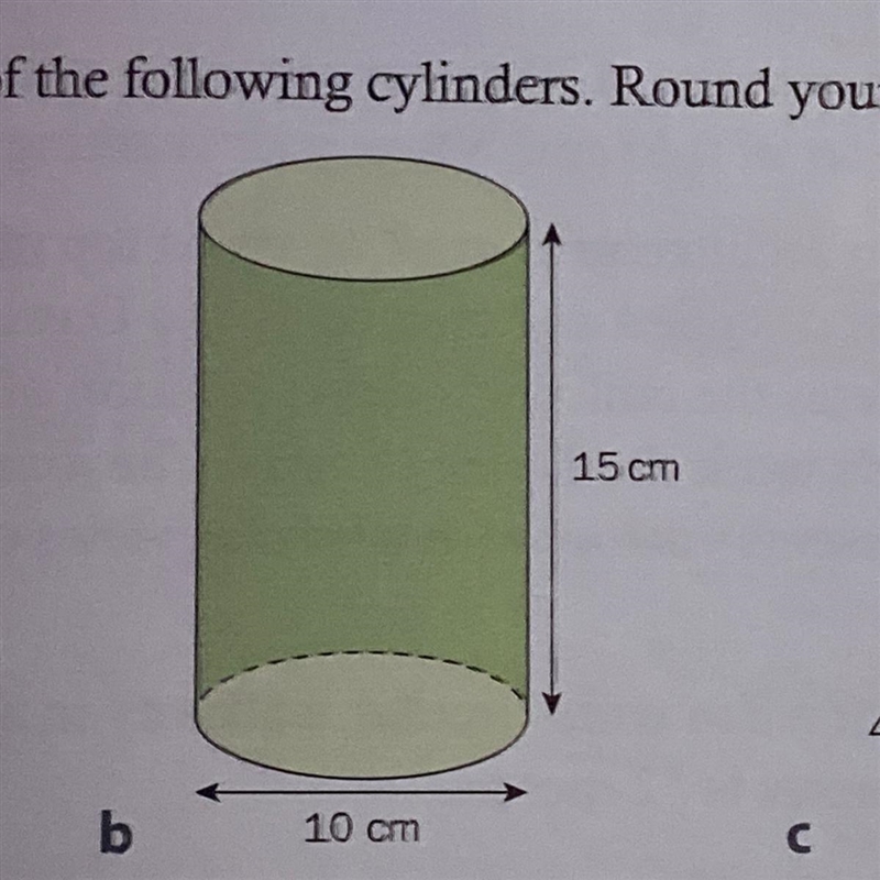 Find the surface area of the following cylinder. Round your answers to the nearest-example-1