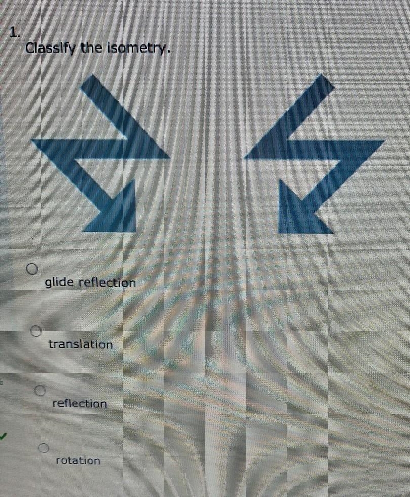 Answer : glide reflection translation reflection rotation ​-example-1