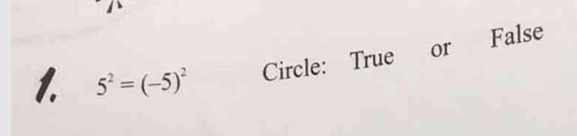 5^2= (-5)^2 true or false-example-1