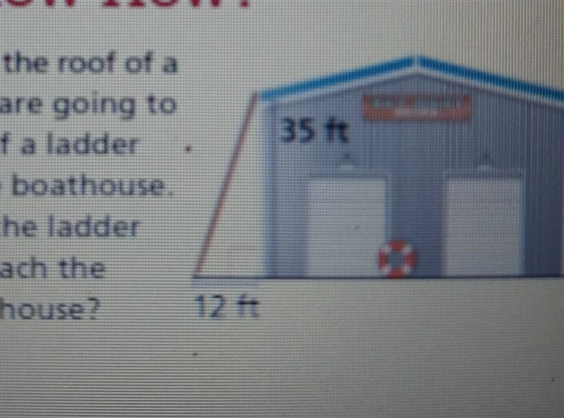 You are painting the root of a boathouse. You are going to place the base of a ladder-example-1