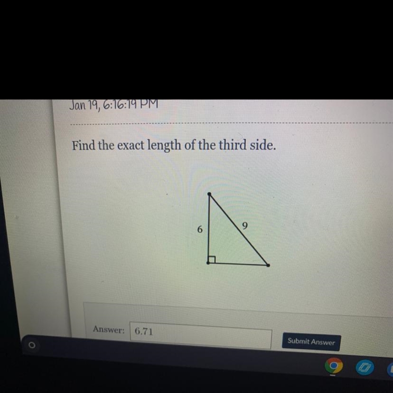 Find the exact length of the third side. 6 9-example-1