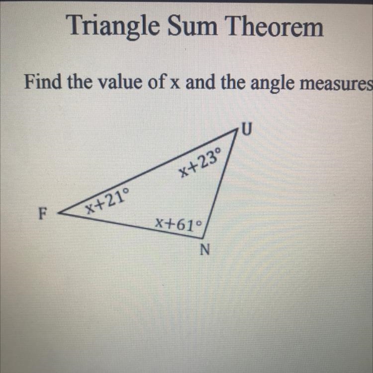 Triangle Sum Theorem Find the value of x and the angle measures. x+23° F x+210 X+61° N-example-1