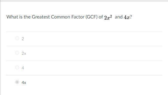 What is the Greatest Common Factor (GCF) of 2x^2 and 4x?-example-1