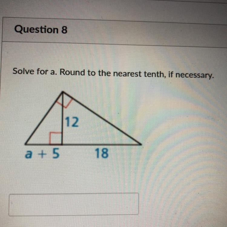 Solve for a. Round to the nearest tenth, if necessary.-example-1