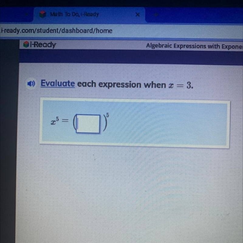 Evaluate each expression when x=3 (iready)-example-1