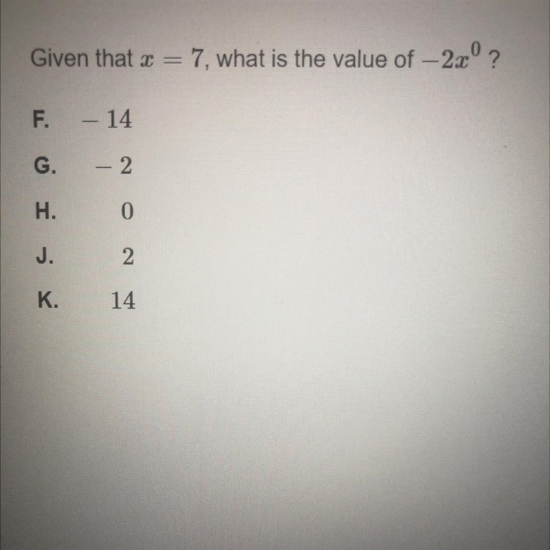 Given that x = 7, what is the value of -2x^0-example-1