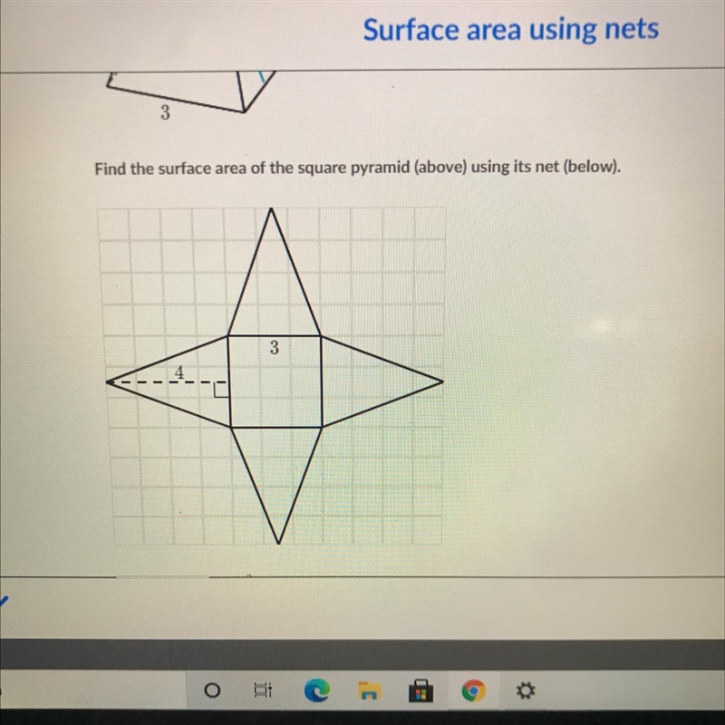 Find the surface area of the square pyramid (above) using its net (below). 3-example-1