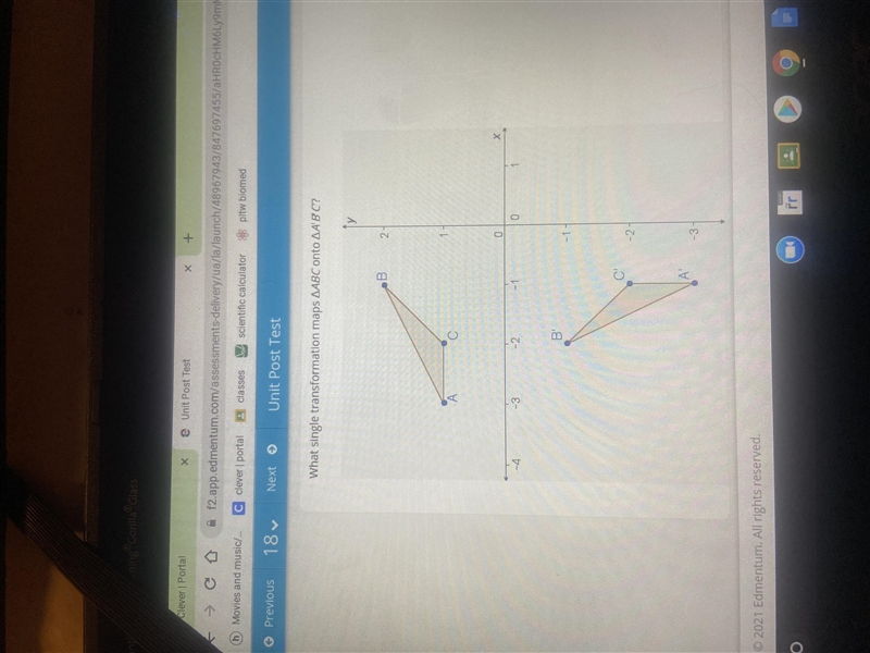 What single transformation maps triangle ABC onto A’B’C?-example-1